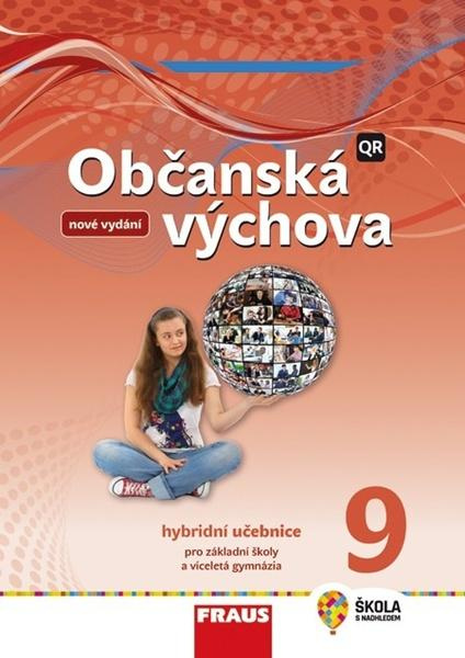 Občanská výchova 9 - nová generace Hybridní učebnice Fraus