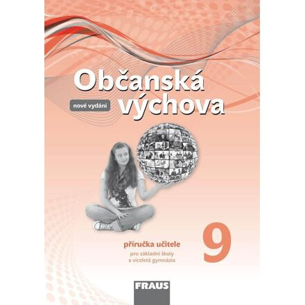 Občanská výchova 9 pro ZŠ a VG /nová generace/ PU Fraus