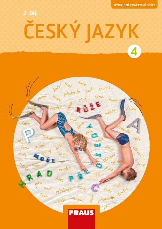 Český jazyk 4/2 – nová generace Hybridní pracovní sešit Fraus