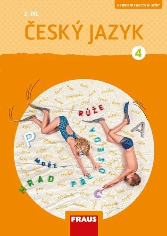 Český jazyk 4/2 – nová generace Hybridní pracovní sešit Fraus