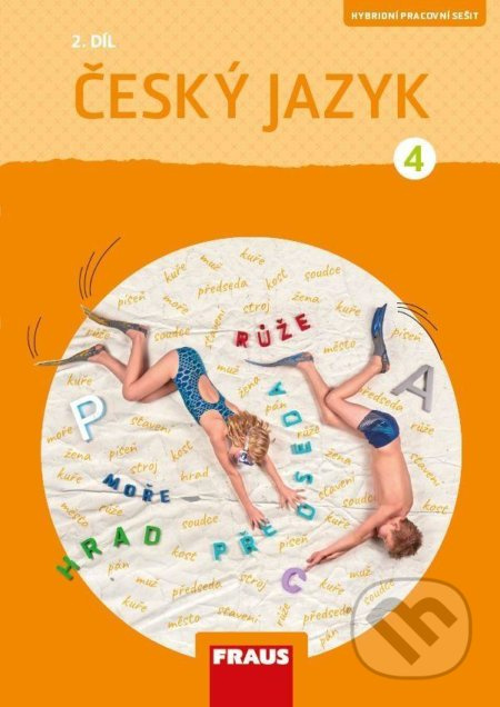 Český jazyk 4/2 – nová generace Hybridní pracovní sešit Fraus