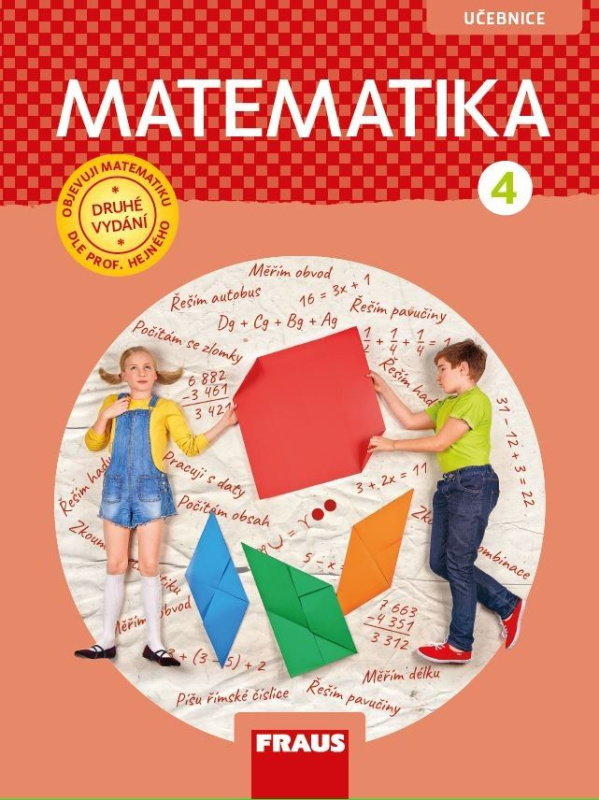 Matematika 4 dle prof. Hejného - Učebnice / nová generace Nakladatelství Fraus, s. r. o.