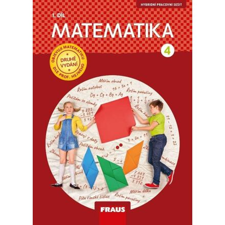 Matematika 4/1 dle prof. Hejného - Hybridní pracovní sešit / nová generace Nakladatelství Fraus, s. r. o.