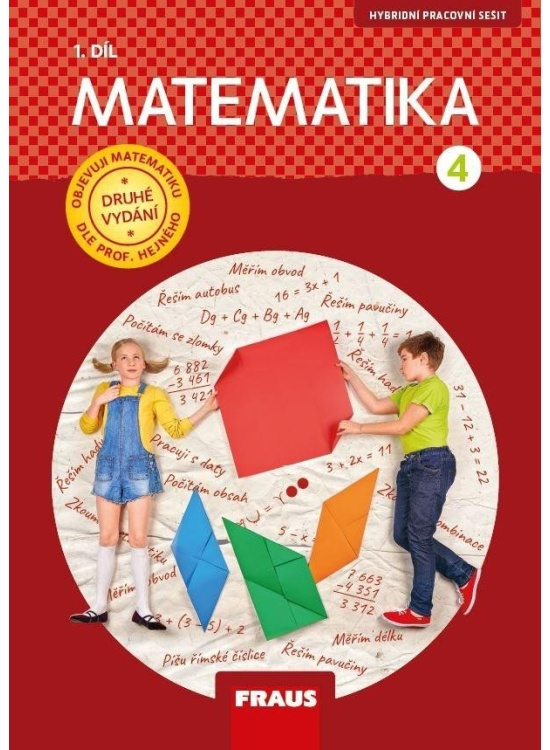 Matematika 4/1 dle prof. Hejného - Hybridní pracovní sešit / nová generace Nakladatelství Fraus, s. r. o.