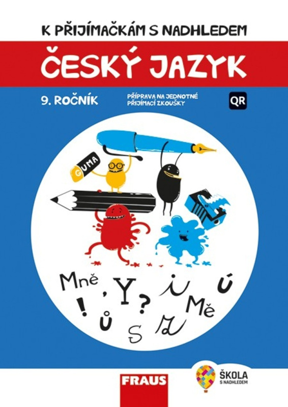 K přijímačkám s nadhledem, český jazyk a literatura 9. ročník 2v1 Fraus