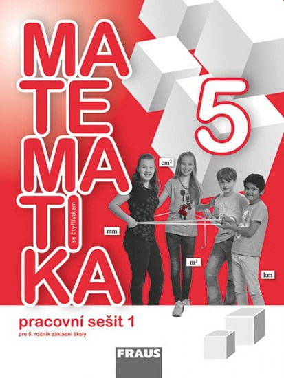 Matematika se Čtyřlístkem 5/1 Hybridní pracovní sešit Fraus