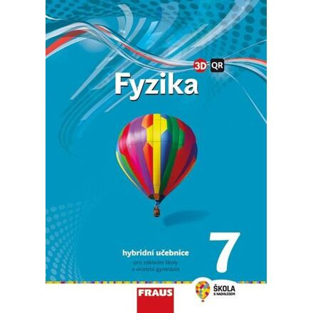 Fyzika 7 - nová generace Hybridní učebnice Fraus