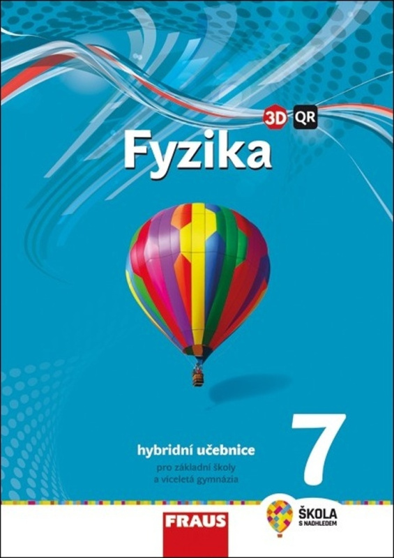 Fyzika 7 - nová generace Hybridní učebnice Fraus