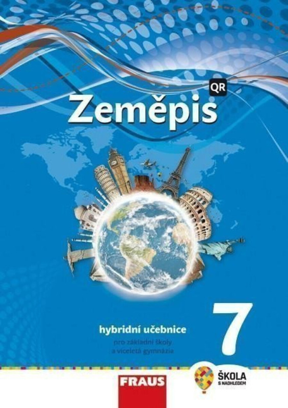 Zeměpis 7 - nová generace Hybridní učebnice Fraus