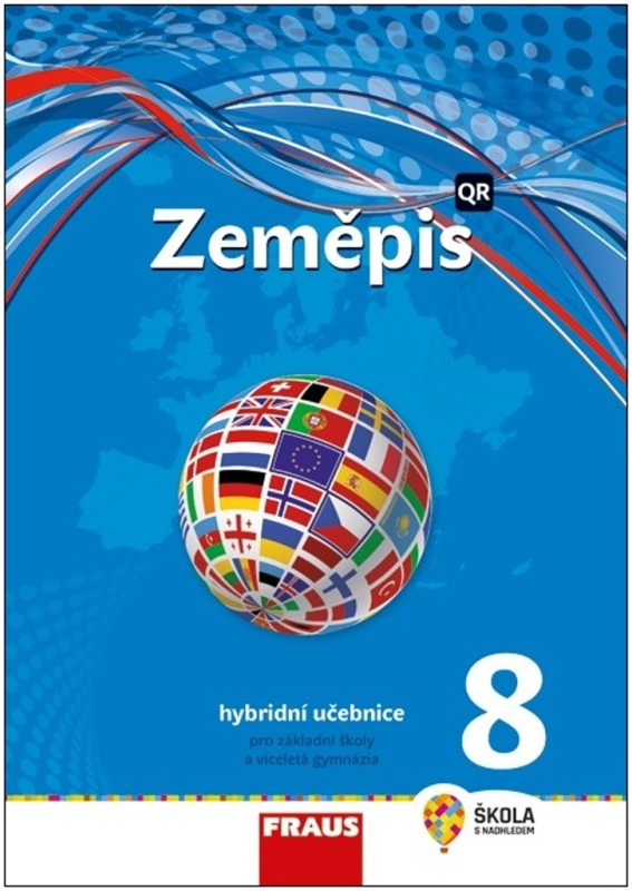 Zeměpis 8 pro ZŠ a VG (nová generace) učebnice Fraus