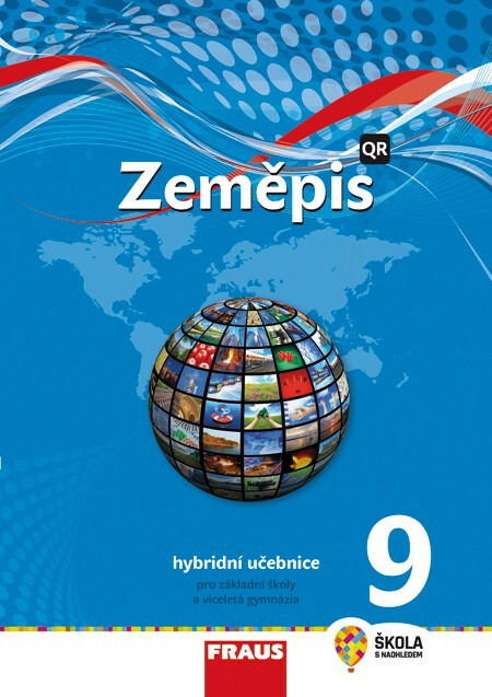 Zeměpis 9 - nová generace Hybridní učebnice Fraus
