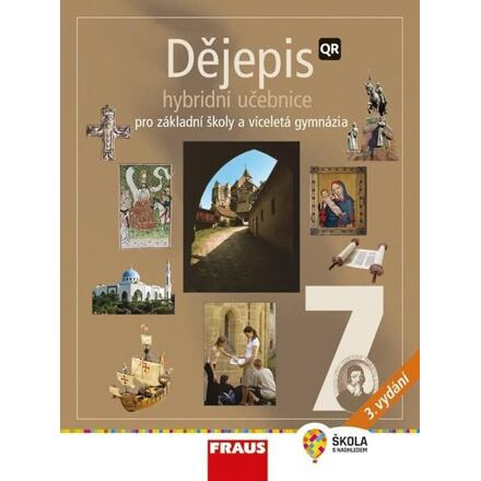 Dějepis 7 - nové vydání Hybridní učebnice Fraus