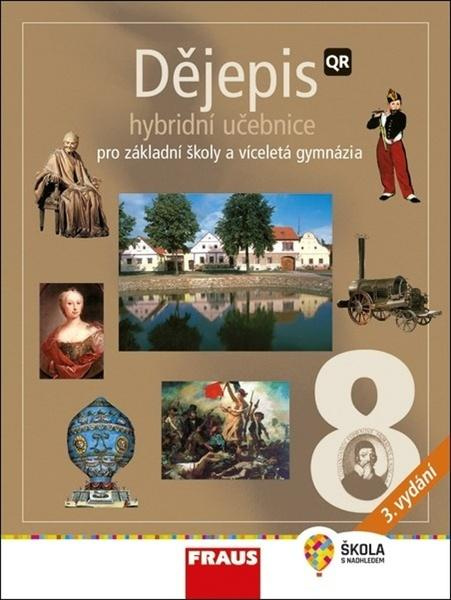 Dějepis 8 - nové vydání Hybridní učebnice Fraus