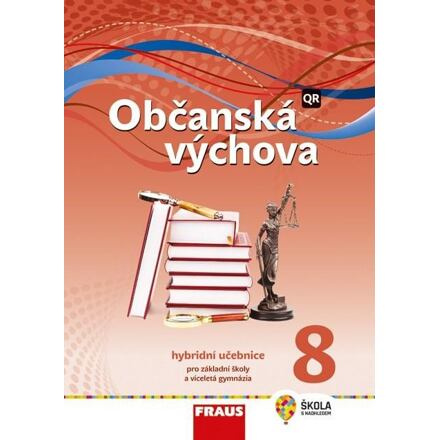 Občanská výchova 8 - nová generace Hybridní učebnice Fraus