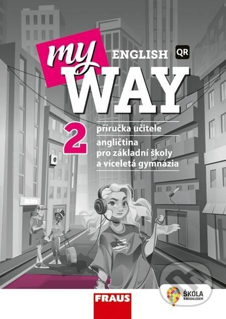 My English Way 2 - příručka učitele Fraus