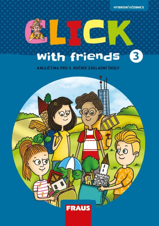 Click with Friends 3 Hybridní učebnice Fraus