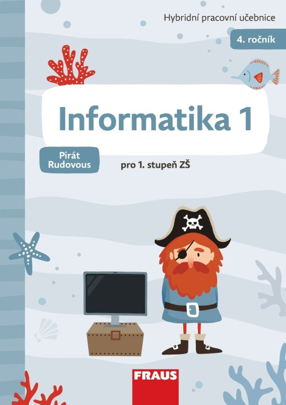 Informatika 1 – Pirát Rudovous Fraus
