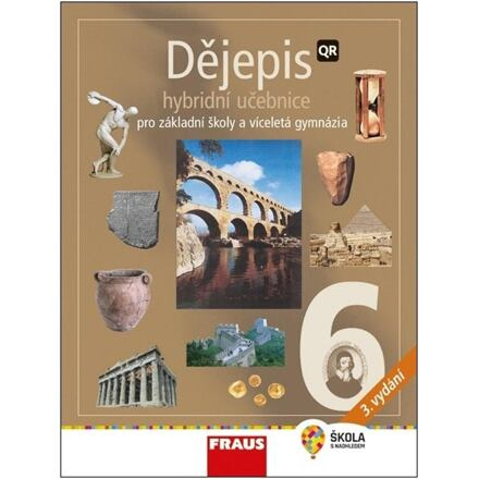 Dějepis 6 - nové vydání Hybridní učebnice Fraus
