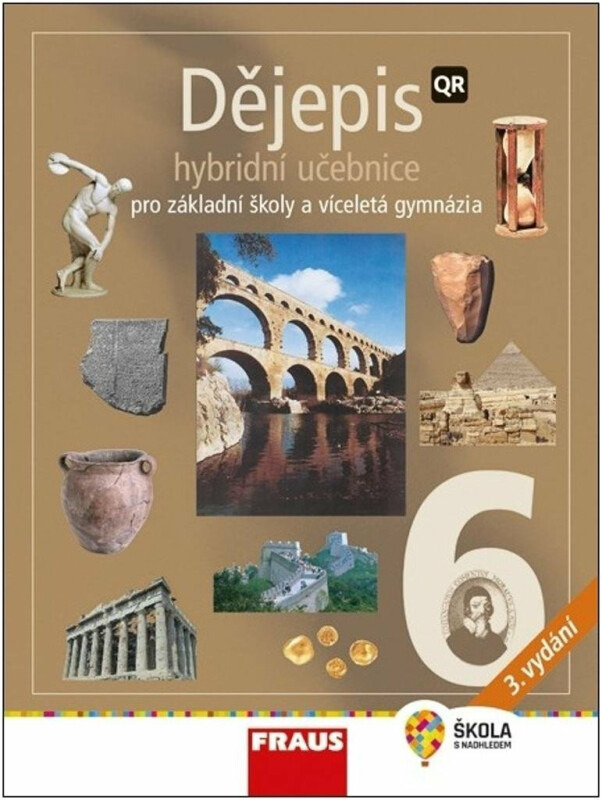 Dějepis 6 - nové vydání Hybridní učebnice Fraus