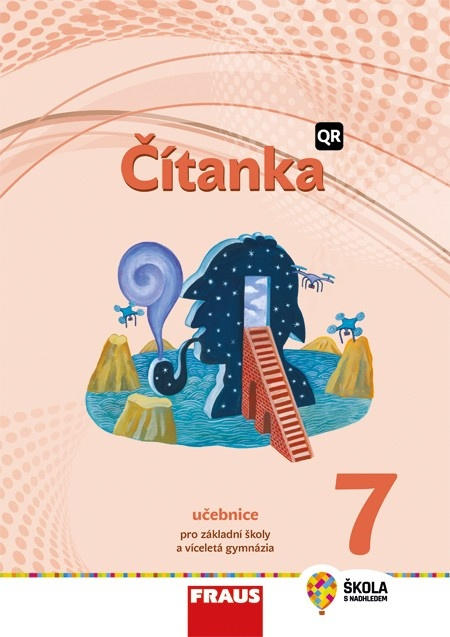 Čítanka 7 – nová generace Hybridní učebnice Fraus