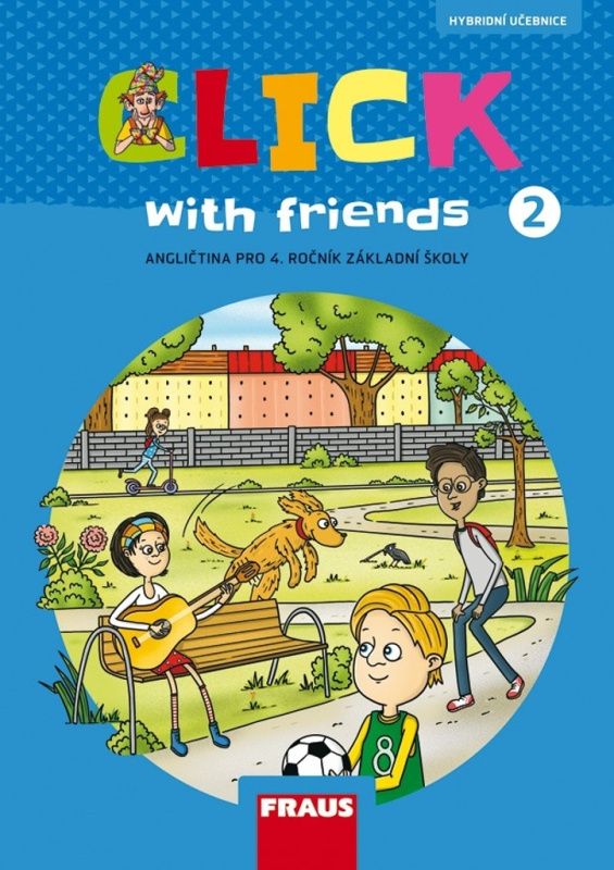 Click with Friends 2 - Učebnice angličtina pro 4. ročník ZŠ