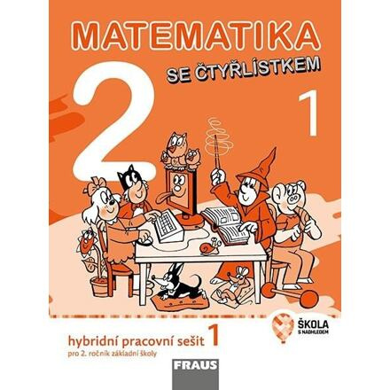 Matematika se Čtyřlístkem 2/1 Hybridní pracovní sešit Fraus