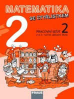 Matematika se Čtyřlístkem 2/2 Hybridní pracovní sešit Fraus