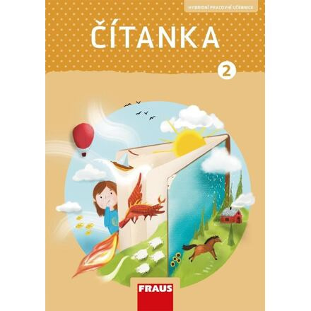 Čítanka 2 - nová generace - Hybridní pracovní učebnice Fraus