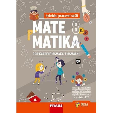 Matematika 8 pro každého osmáka a osmačku Hybridní pracovní sešit Fraus