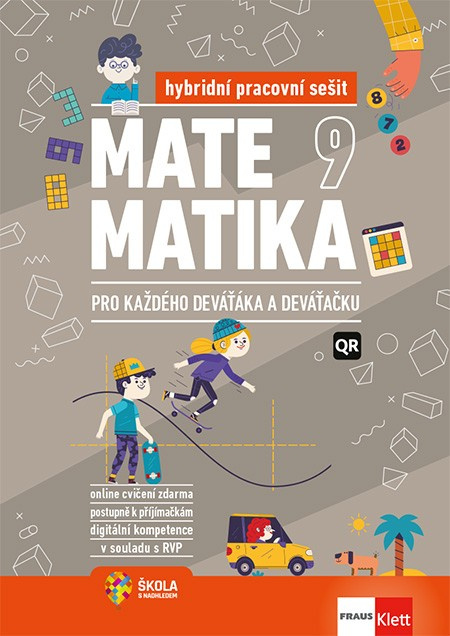 Matematika 9 pro každého deváťáka a deváťačku - Hybridní pracovní sešit
