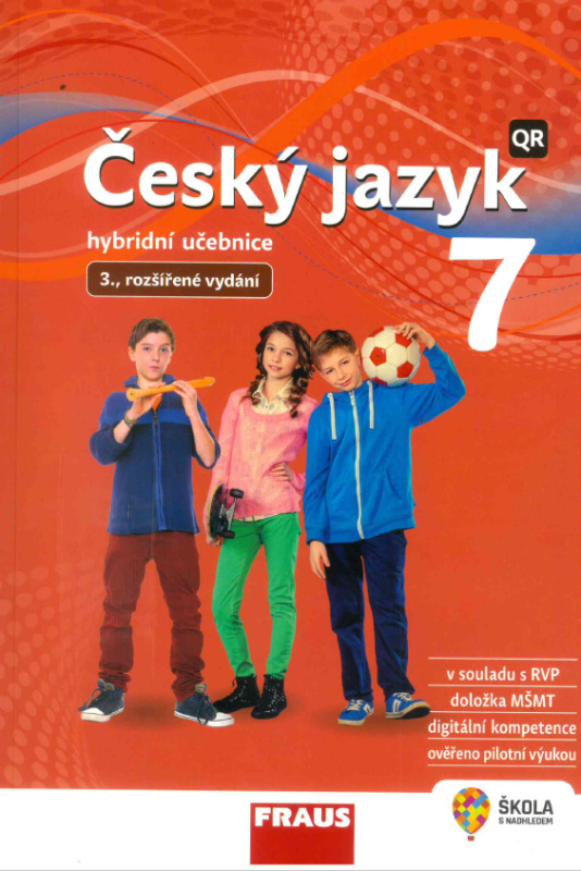 Český jazyk 7 pro ZŠ a VG - Hybridní Učebnice / nová generace Fraus