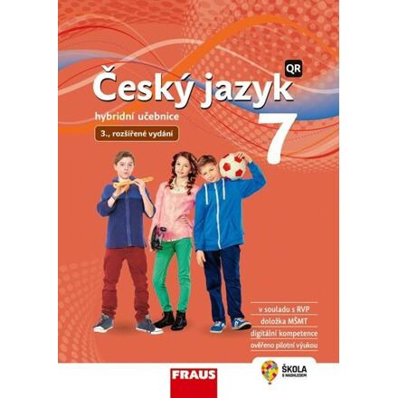 Český jazyk 7 pro ZŠ a VG - Hybridní Učebnice / nová generace Fraus