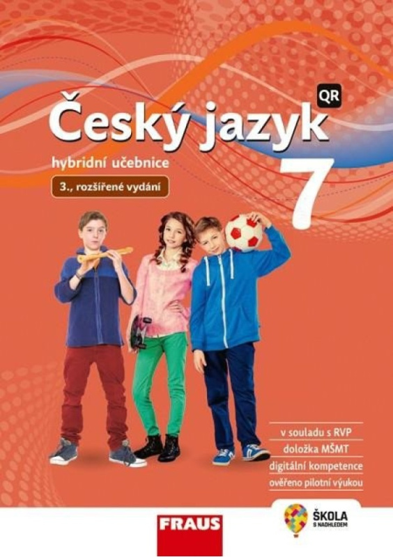 Český jazyk 7 pro ZŠ a VG - Hybridní Učebnice / nová generace Fraus