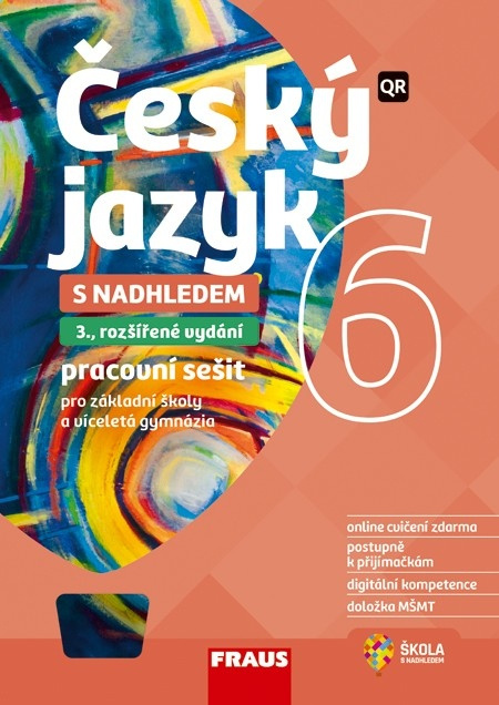 Český jazyk 6 s nadhledem 2v1 Hybridní pracovní sešit Fraus