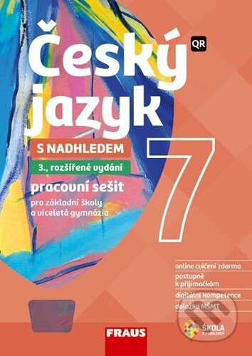 Český jazyk 7 s nadhledem pro ZŠ a víceletá gymnázia - Hybridní pracovní sešit 2v1 Fraus