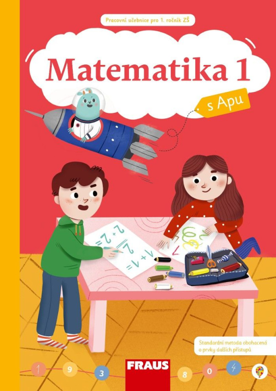 Matematika s Apu 1/1 Hybridní pracovní učebnice Fraus