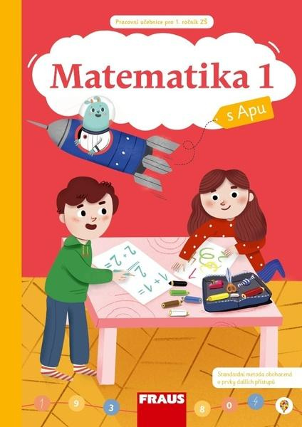 Matematika s Apu 1/1 Hybridní pracovní učebnice Fraus