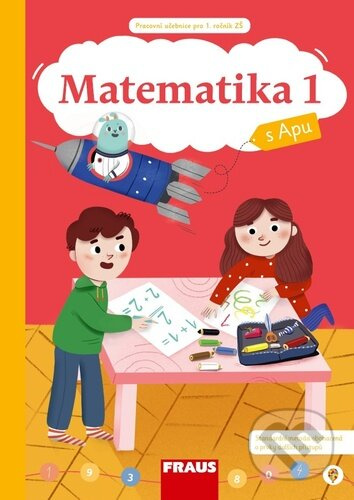 Matematika s Apu 1/1 Hybridní pracovní učebnice Fraus