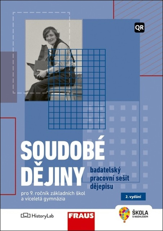 Soudobé dějiny – badatelský pracovní sešit dějepisu pro 9. ročník 2. vydání Fraus