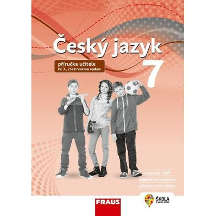 Český jazyk 7 – nová generace – Příručka učitele Fraus