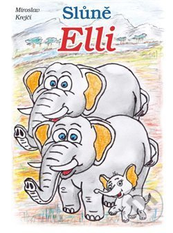 Slůně Elli - Miroslav Krejčí