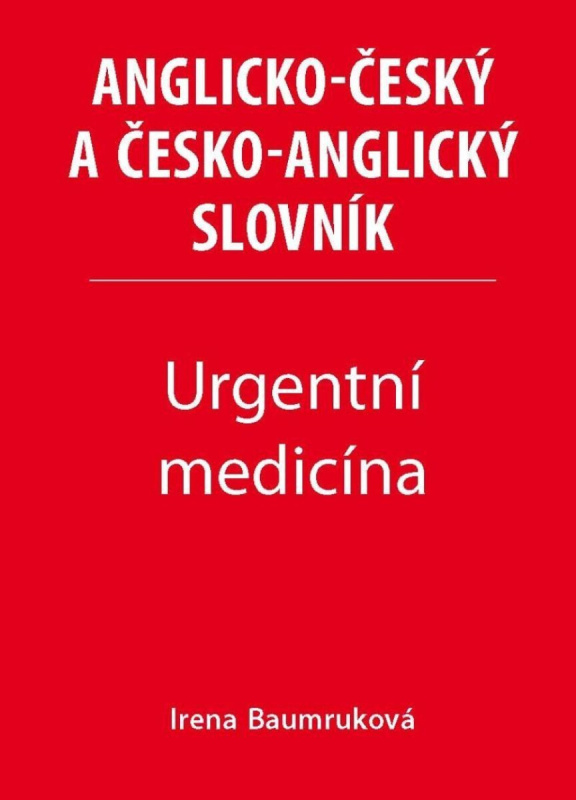 Urgentní medicína - Anglicko-český a česko-anglický slovník