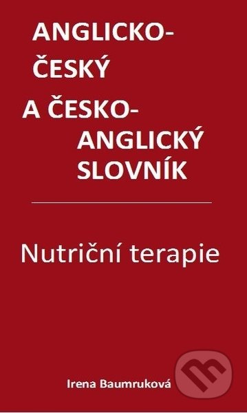 Nutriční terapie - Anglicko-český a česko-anglický slovník