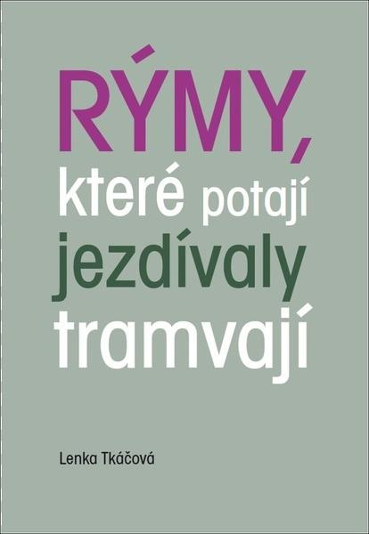 Rýmy, které potají jezdívaly tramvají