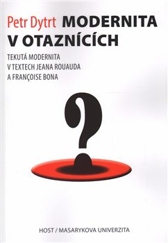 Modernita v otaznících - Petr Dytrt