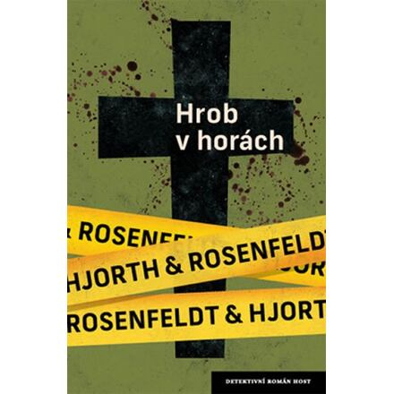 Hrob v horách - Michael Hjorth, Hans Rosenfeldt