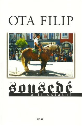 Sousedé a ti ostatní - Ota Filip