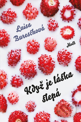 Když je láska slepá - Luisa Bureschová - kniha z kategorie Romantická