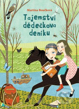 Tajemství dědečkova deníku - Martina Boučková - kniha z kategorie Beletrie pro děti