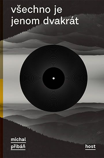 Všechno je jenom dvakrát - Michal Přibáň